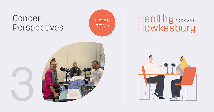 Health Hawkesbury podcast Cancer Perspectives