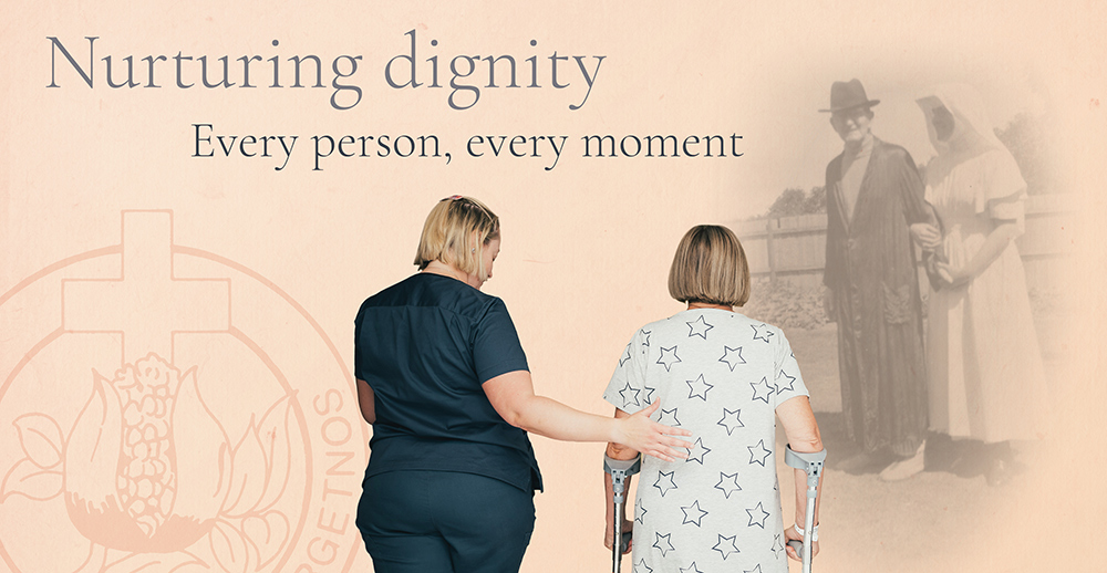 A caregiver supports a patient using crutches, with a historical image of the Sisters of St John of God in the background. Text reads “Nurturing dignity – Every person, every moment.”